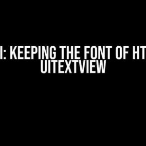 SwiftUI: Keeping the Font of Html in a UITextView